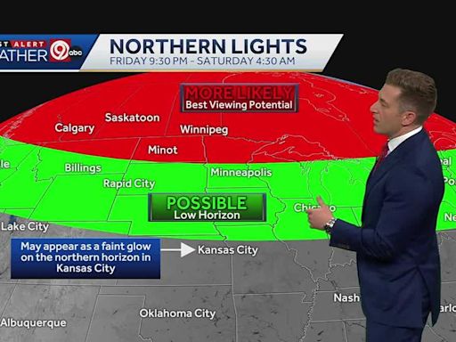 WEATHER BLOG: The Northern Lights may be visible around Kansas City Friday night. Here's what to know: