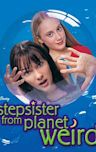 Stepsister from Planet Weird