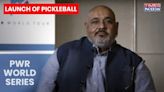 'PWR World Tour Is Going To Make A Big Impact': ​​Suryaveersingh Bhullar, President, Indian Pickleball Association