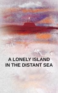 A Lonely Island in the Distant Sea