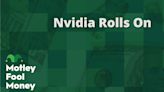 Nvidia Rolls On