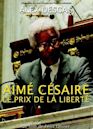 Césaire, le Prix de la Liberté