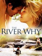 The River Why (film)