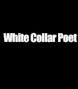 White Collar Poet