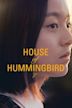 House of Hummingbird