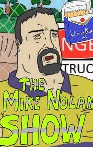 The Mike Nolan Show