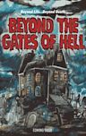 Beyond the Gates of Hell