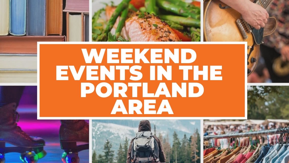 8 things to do in Portland this weekend | May 3-5