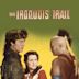 The Iroquois Trail (Le Sentir Iroquois)