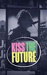 Kiss the Future