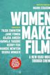 Women Make Film: A New Road Movie Through Cinema