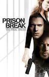 Prison Break: The Final Break