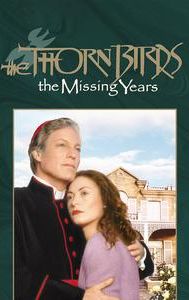 The Thorn Birds: The Missing Years