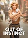 Out of Instinct