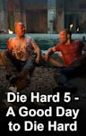 A Good Day to Die Hard