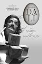 Salvador Dalí: In Search of Immortality