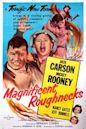 Magnificent Roughnecks