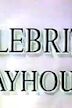 Celebrity Playhouse