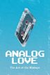 Analog Love