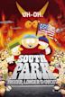 South Park: Bigger, Longer & Uncut