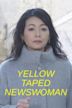 Yellow Taped Newswoman