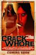 Crack Whore