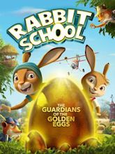 Rabbit School – Guardians of the Golden Egg