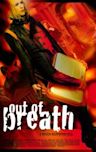 Out of Breath | Action