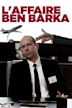 L'affaire Ben Barka