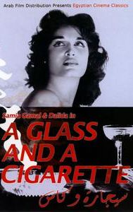 A Glass and a Cigarette