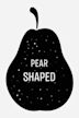 Pear Shaped: Where Things Go Wrong