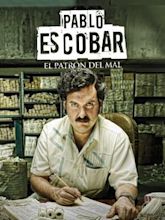 Pablo Escobar: El Patrón del Mal