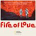 Fire of Love [Music from and Inspired by the Motion Picture]