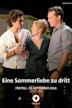 Eine Sommerliebe zu Dritt