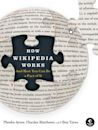 How Wikipedia Works and How You Can Be a Part of It