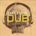 Evolution Of Dub, Vol. 7: Creationist Rebel