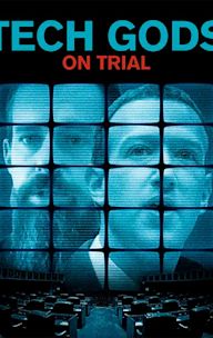 Tech Gods on Trial