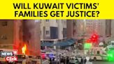 'We Are Numb': Families Of Indians Killed In Kuwait Fire Still In Disbelief | Kuwait News | G18V