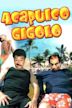 Acapulco gigolo