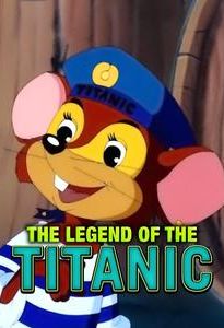 The Legend of the Titanic