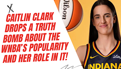 Caitlin Clark drops a HUGE truth bomb about the WNBA's popularity and her role to play in it!