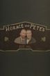 Horace and Pete