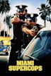 Miami Supercops