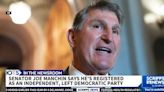 Manchin announces he's leaving Democratic Party to become independent