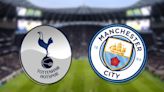 Tottenham vs Man City: Prediction, kick-off time, TV, live stream, team news, h2h results, odds