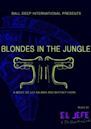 Blondes in the Jungle