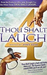 Thou Shalt Laugh 4