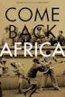 Come back, Afrika