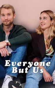 Everyone But Us