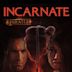 Incarnate - Non potrai nasconderti